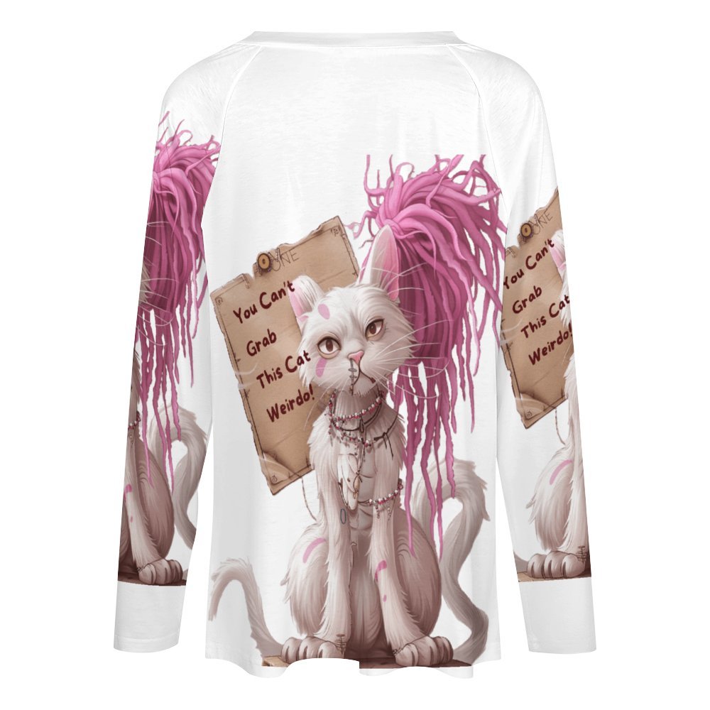 T-Shirt Series: "You Can't Grab This Cat Weirdo" - Long Sleeve Loose Tee - #2015